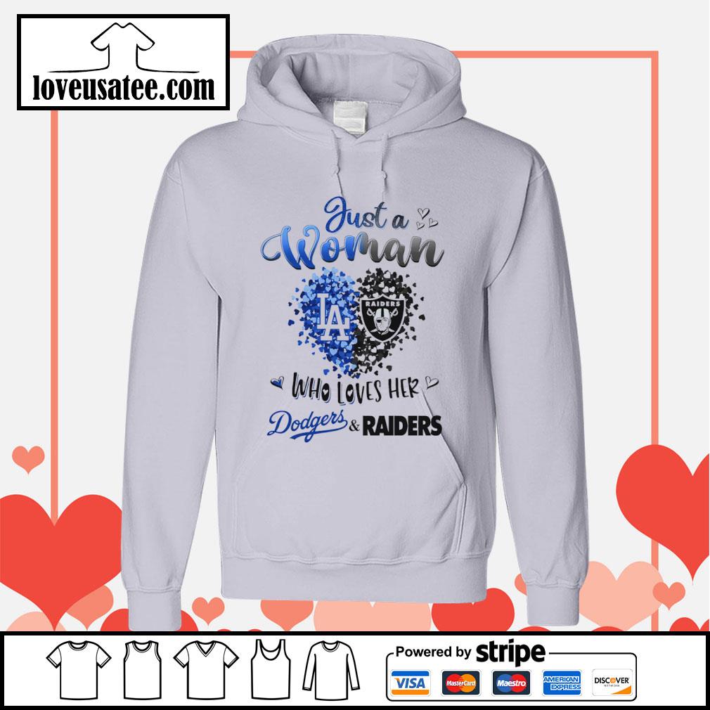 Design just A Woman Who Loves Her Dodgers And Raiders Color Tee Shirt,  hoodie, sweater, long sleeve and tank top